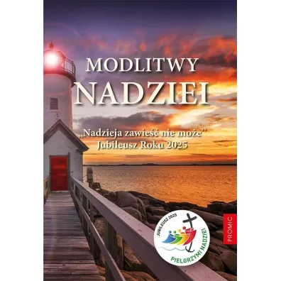 Modlitwy nadziei. Nadzieja zawie�� nie mo�e - Krzysztof Kurek