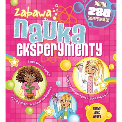 Zabawa. Nauka. Eksperymenty