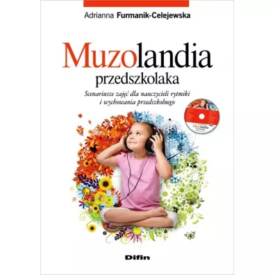 Muzolandia przedszkolaka + CD DIFIN - Adrianna Furmanik-Celejewska