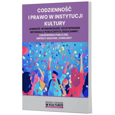Codzienno�� i prawo w instytucji kultury