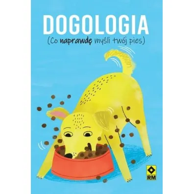 Dogologia Co naprawd� my�li tw�j pies - Felix Osborne