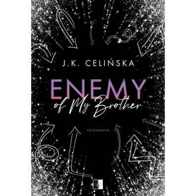 Enemy of my brother. The Enemies. Tom 1 - Heide Bergmann, J. K. Celi�ska