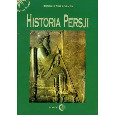 Historia Persji (tom 1) - Bogdan Sk�adanek