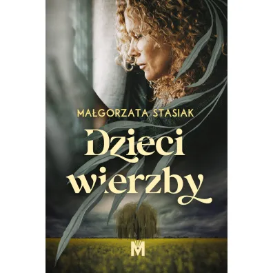 Dzieci wierzby - Ma�gorzata Stasiak
