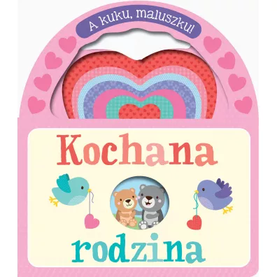 A kuku, maluszku! Kochana rodzina