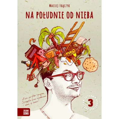 Na po�udnie od nieba - Maciej Fr�czyk