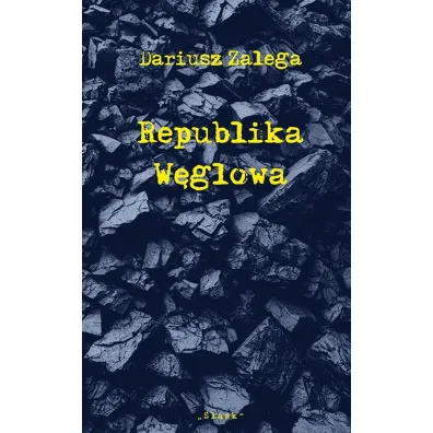 Republika W�glowa - Dariusz  Zalega