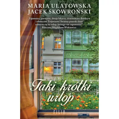 Taki kr�tki urlop (pocket) - Jacek Skowro�ski, Maria Ulatowska
