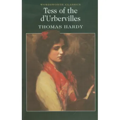 Tess of the d'Urbervilles. Wordsworth Classics wer. angielska - Thomas Hardy
