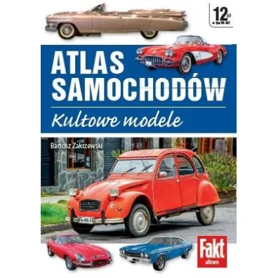 Atlas samochod�w. Kultowe modele - Bartosz Zakrzewski