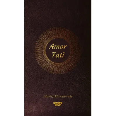 Amor Fati - Maciej Wiszniewski