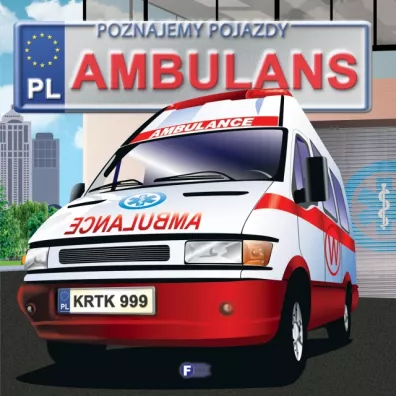 Poznajemy pojazdy. Ambulans - Izabela Jdraszek