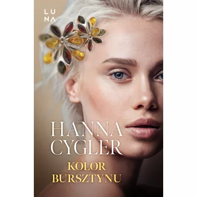 Kolor bursztynu - Hanna Cygler
