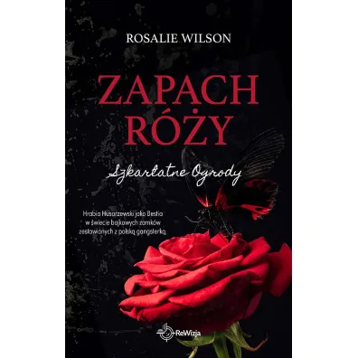 Zapach r�y. Szkar�atne Ogrody. Tom 1