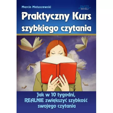 Praktyczny kurs szybkiego czytania - Marcin Matuszewski