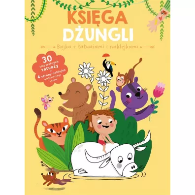 Ksi�ga d�ungli. Bajka z tatua�ami i naklejkami