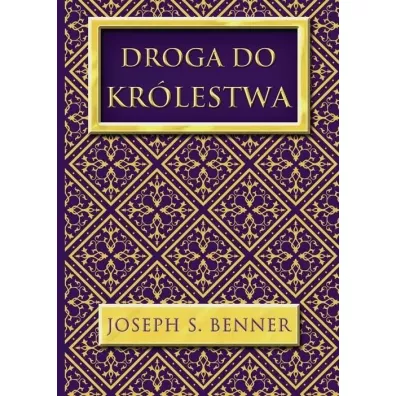 Droga do Kr�lestwa - Joseph S Benner