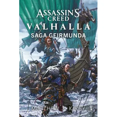 Assassin's Creed: Valhalla. Saga Geirmunda - Kirby Matthew