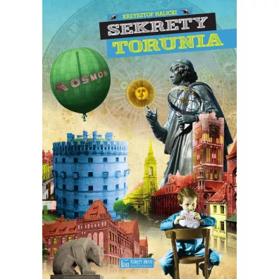 Sekrety Torunia - Krzysztof Halicki