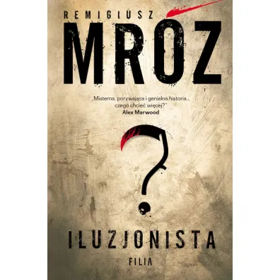 Iluzjonista. Gerard Edling. Tom 2 (pocket) - Remigiusz Mr�z