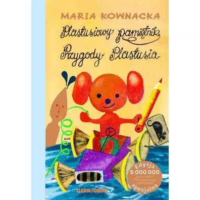 Plastusiowy pami�tnik. Przygody Plastusia wyd. kolekcjonerskie - Maria Kownacka