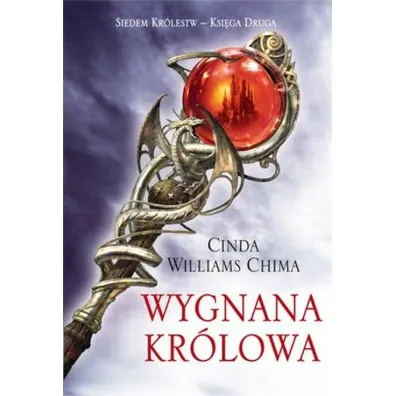 Wygnana kr�lowa. Siedem Kr�lestw. Tom 2 - Cinda Williams Chima
