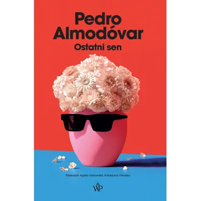 Ostatni sen - Pedro Almodovar