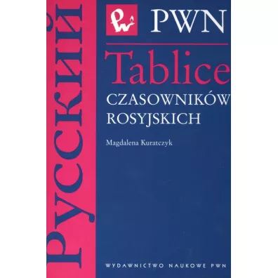 Tablice czasownik�w rosyjskich - Magdalena Kuratczyk