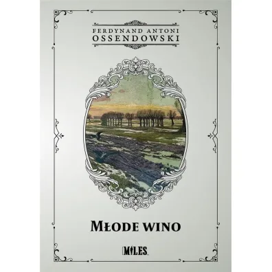 M�ode wino - Antoni Ferdynand Ossendowski