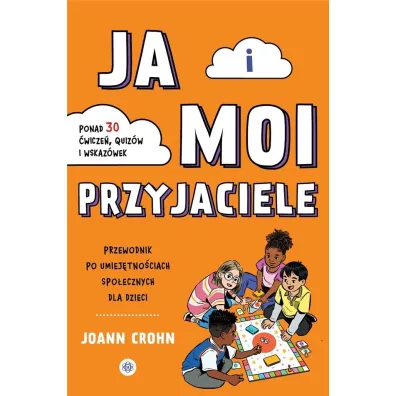 Ja i moi przyjaciele Przewodnik po umiej�tno�ciach spo�ecznych dla dzieci