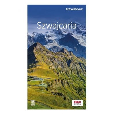 Szwajcaria oraz Liechtenstein. Travelbook