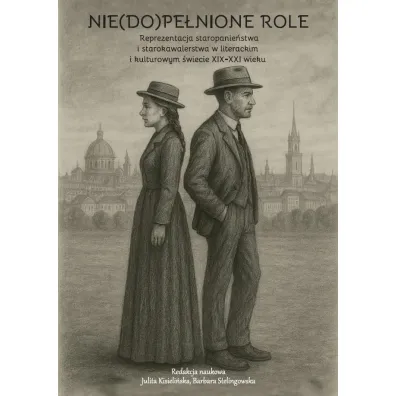 Nie(do)pe�nione role - Barbara Stelingowska, Julita  Kisieli�ska