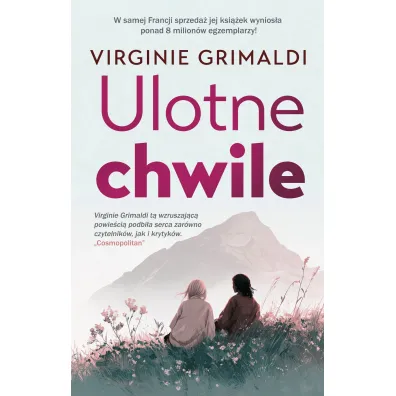 Ulotne chwile - Virginie Grimaldi