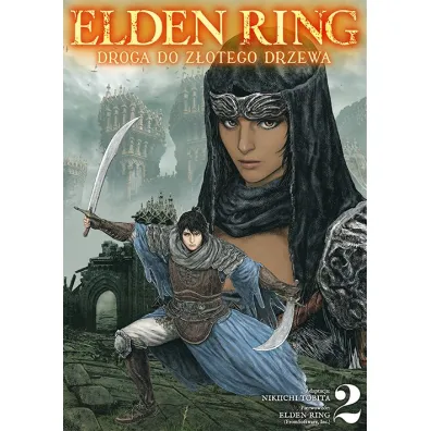 Elden Ring: Droga do Z�otego Drzewa. Tom 2 - Nikiichi Tobita