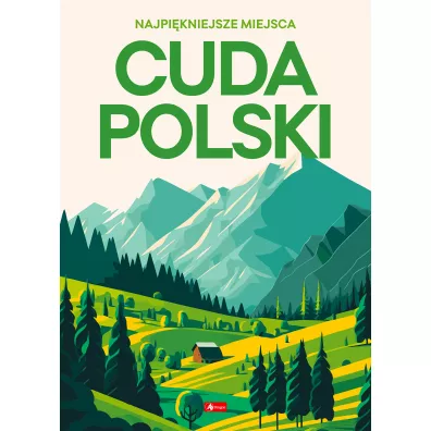 Cuda Polski. Najpikniejsze miejsca