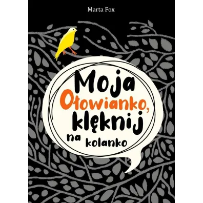Moja O�owianko, kl�knij na kolanko - Marta Fox