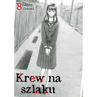 Krew na szlaku. Tom 08 - Shuzo Oshimi