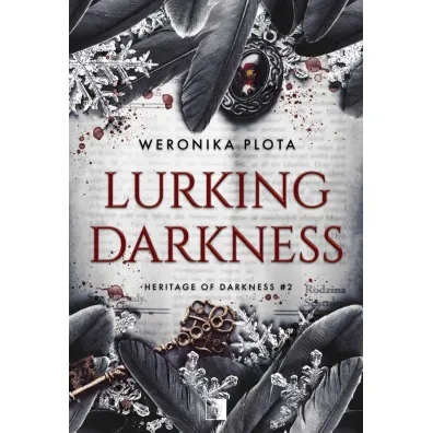 Lurking Darkness. Heritage of Darkness. Tom 2 - Weronika  Plota