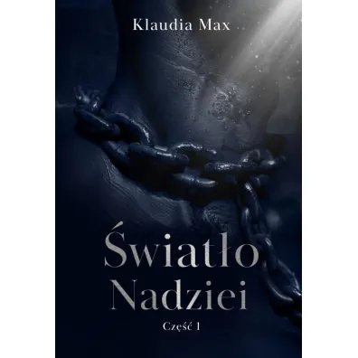 �wiat�o nadziei cz.1 - Klaudia Max