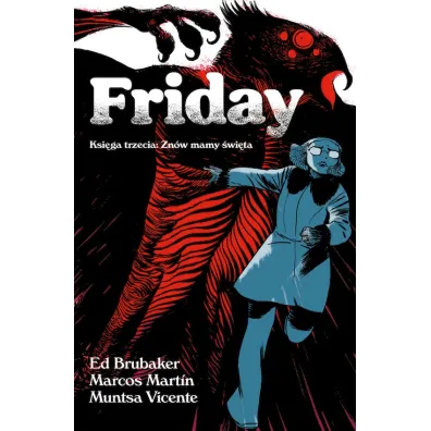Friday Ksi�ga trzecia. Zn�w mamy �wi�ta
