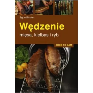 W�dzenie mi�sa, kie�bas i ryb - Egon Binder