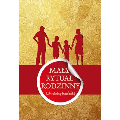 Ma�y rytua� rodzinny. Rok rodziny katolickiej - �ukasz Grabiasz, Urszula Ha�kiewicz