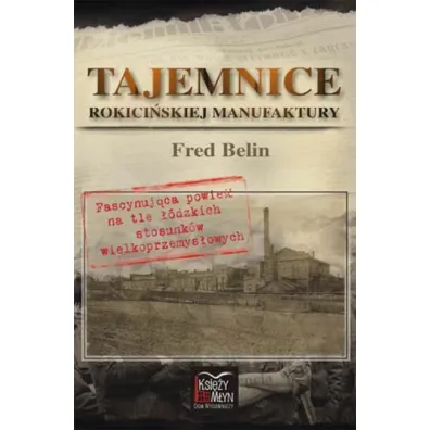 Tajemnice Rokici�skiej Manufaktury - Fred Belin
