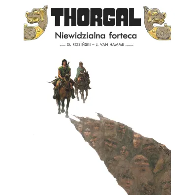 Thorgal. Niewidzialna forteca. Tom 19 - Grzegorz Rosi�ski, J. Van Hamme