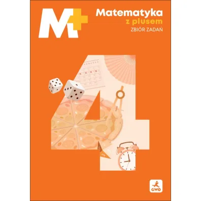 Matematyka z plusem zbi�r zada� dla klasy 4 szko�y podstawowej EDYCJA 2026 - Krystyna Zarzycka, Piotr Zarzycki