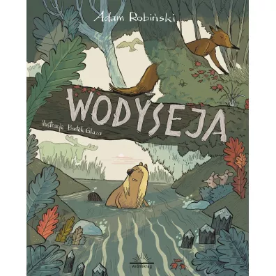 Wodyseja, czyli prawdziwa historia Kory z Wierzbowej ��ki - Adam Robi�ski