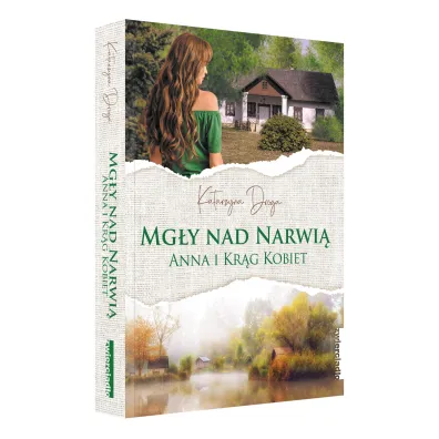 Mg�y nad Narwi�. Anna i Kr�g Kobiet