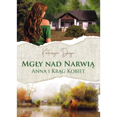 Mgy nad Narwi. Anna i Krg Kobiet - Katarzyna Droga