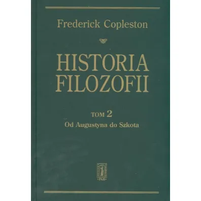 Od Augustyna do Szkota. Historia filozofii. Tom 2 - Frederick Copleston