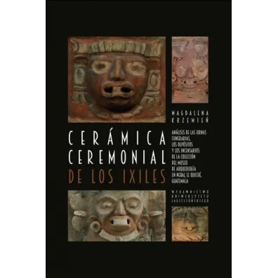 Ceramica ceremonial de los Ixiles - Magdalena  Krzemie�